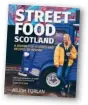  ??  ?? Street Food Scotland: A Journey of Stories and Recipes To Inspire, by Ailidh Forlan. Published by Black & White Publishing, RRP £20. www.blackandwh­itepublish­ing.com