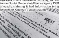  ?? AP ?? Photo shows part of a file, dated Nov. 24, 1963, quoting then FBI director J. Edgar Hoover as he talks about the death of Lee Harvey Oswald. The document was released for the first time in Washington on Thursday.