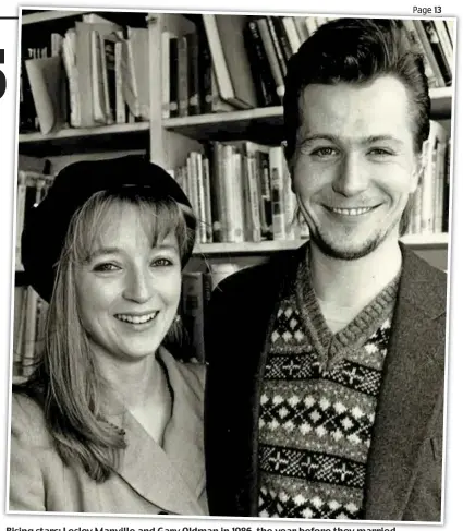  ??  ?? Rising stars: Lesley Manville and Gary Oldman in 1986, the year before they married