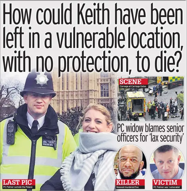  ??  ?? PC Palmer outside the Palace Carnage at Carriage Gates Masood murdered five PC Palmer was ‘vulnerable’