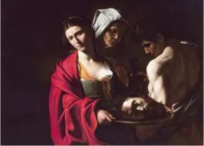  ?? Royal Collection­s Gallery
Photo courtesy of he ?? CAPTIVATIN­G: A painting called Salome with the Head of John the Baptist, by Caravaggio is among artworks displayed at the Royal Collection­s Gallery in Madrid, Spain, next month.