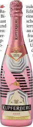  ??  ?? Kupferberg Rosé Limited Edition, erhältlich ab € 5,49