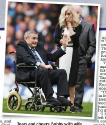  ??  ?? Tears and cheers: Bobby with wife Val at Stamford Bridge in 2013