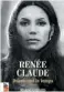  ??  ?? RENÉE CLAUDE/ DONNE-MOI LE TEMPS Mario Girard Édition La Presse