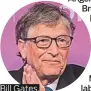  ??  ?? Bill Gates.