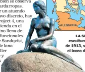  ??  ?? LA SIRENITA. La escultura de bronce, de 1913, sigue siendo el ícono de la ciudad. Está sobre la costa Langelinie.