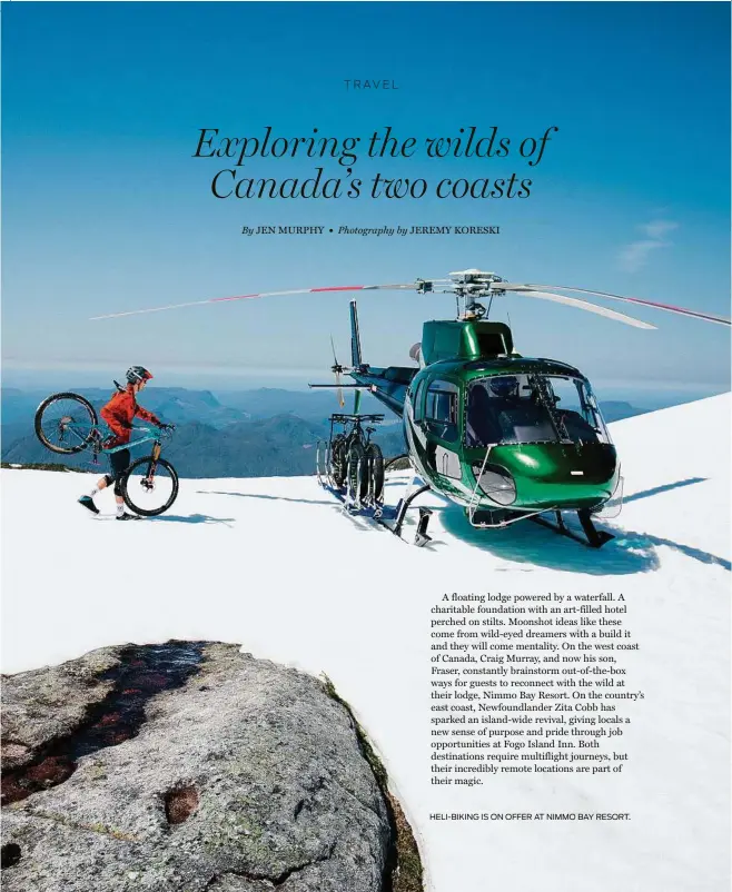  ??  ?? HELI-BIKING IS ON OFFER AT NIMMO BAY RESORT.