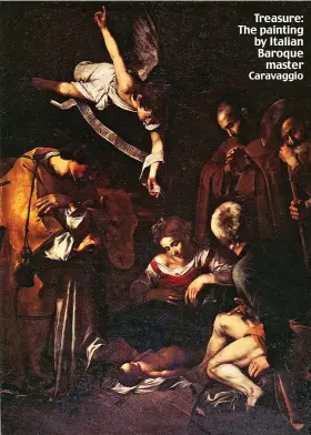  ??  ?? Caravaggio Treasure: The painting by Italian Baroque master