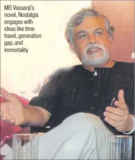  ??  ?? MG Vassanji is an awardwinni­ng novelist from Canada and the cover of his new book, Nostalgia