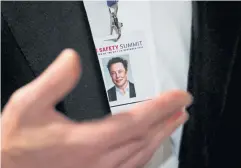 ?? REUTERS ?? Elon Musk’s ID is seen as the Tesla mogul gestures, at the first global AI Safety Summit in Britain last November.