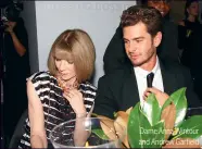  ?? ?? Dame Anna Wintour and Andrew Garfield