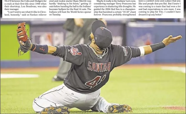  ??  ?? Carlos Santana looks to heavens after Indians eliminate Blue Jays Wednesday in Game 5 of ALCS and ex-Yank Andrew Miller (inset) is named series MVP.