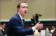  ?? AARON P. BERNSTEIN / REUTERS ?? Facebook CEO Mark Zuckerberg testifies before a House hearing regarding the company’s use and protection of user data in Washington on Wednesday.