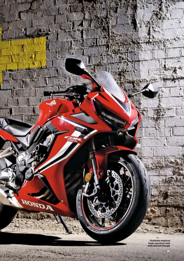  ??  ?? Fireblade-inspired looks, practical, well built and fast enough