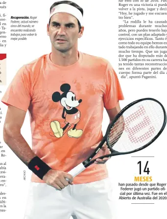  ??  ?? Recuperaci­ón. Roger Federer, actual número cinco del mundo, se encuentra realizando trabajos para volver lo mejor posible.