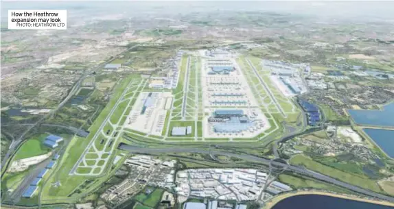  ?? PHOTO: HEATHROW LTD ?? How the Heathrow expansion may look
