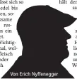  ??  ?? Von Erich Nyffenegge­r