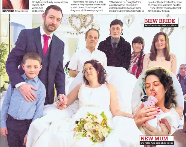  ??  ?? NEW BRIDE
With Steven and their son Kieran
NEW MUM
She holds Kyla, born at 28 weeks