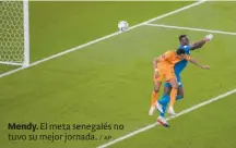  ?? / AP ?? Mendy. El meta senegalés no tuvo su mejor jornada.