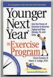  ??  ?? Younger Next Year: The Exercise
Program, Chris Crowley and Henry S. Lodge ( Workman Publishing paperback), 167 pages, $ 10.95