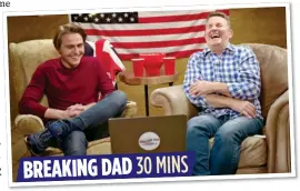  ??  ?? BREAKING DAD 30 MINS
IN THE FAMILY: The TV presenter with his son Barney on ITV travel programme Breaking Dad