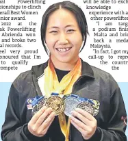  ?? ?? Abrienda with the medals won at Asian Classic Powerlifti­ng Championsh­ip last year.