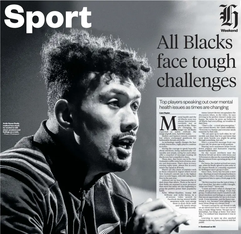  ?? Photo / Photosport ?? Ardie Savea finally realised how much he needed to talk about emotions and feelings as a male.