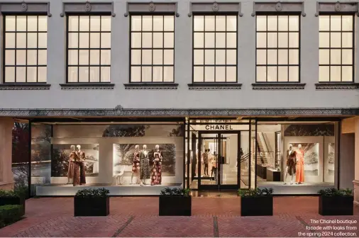  ?? ?? The Chanel boutique facade with looks from the spring 2024 collection.