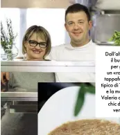  ??  ?? Dall’alto, l’interno di Pepi, il buffet irrinuncia­bile per gustare il maiale; un «rodoletto», il panino tappafame di metà mattina tipico di Trieste; Tom Oberdan e la moglie, del ristorante Valeria a Opicina, il quartiere chic della città; e la loro versione della jota.