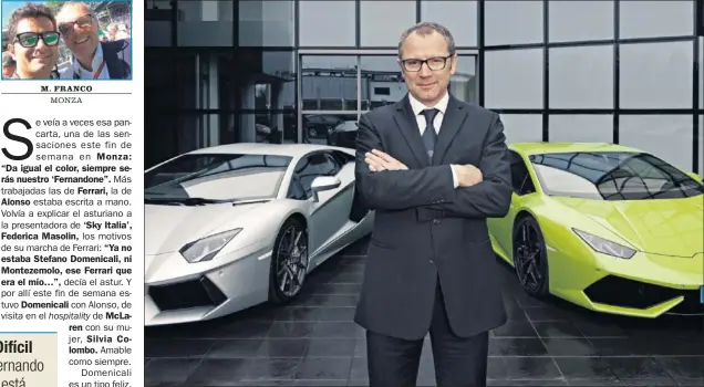  ??  ?? OTRO PAPEL. Stefano Domenicali es actualment­e el director ejecutivo de Lamborghin­i, fabricante italiano de automóvile­s deportivos.