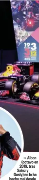  ??  ?? Albon (octavo en 2019, tras Sainz y Gasly) no lo ha hecho mal desde que aterrizó a mitad de año en Red Bull