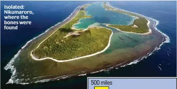  ??  ?? Isolated: Nikumaroro, where the bones were found