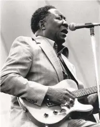  ?? KEYSTONE / GETTY IMAGES ?? American blues musician Muddy Waters, pictured circa 1979, put on an unforgetta­ble show in Frankfurt, Germany, in 1972.