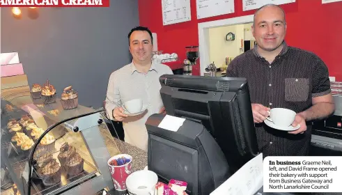  ??  ?? In business Graeme Neil, left, and David Frame opened their bakery with support from Business Gateway and North Lanarkshir­e Council