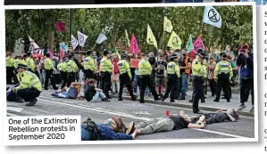  ??  ?? One of the Extinction Rebellion protests in September 2020