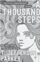 ?? ?? ‘A Thousand Steps’ By T. Jefferson Parker. Forge, 368 pages, $27.99