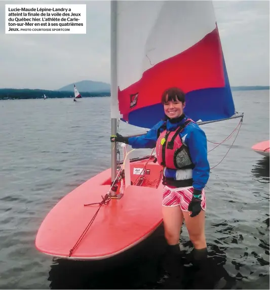  ?? PHOTO COURTOISIE SPORTCOM ?? Lucie-Maude Lépine-Landry a atteint la finale de la voile des Jeux du Québec hier. L’athlète de Carleton-sur-Mer en est à ses quatrièmes Jeux.