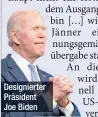  ??  ?? Designiert­er Präsident Joe Biden