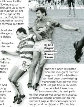  ??  ?? Up for it: Rangers’ player-boss Graeme Souness