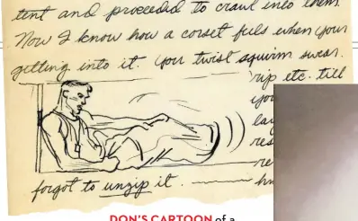  ??  ?? DON’S CARTOON of a soldier wrestling with his sleeping bag is still funny 74 years after he drew it in a letter to his gram.