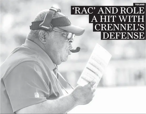  ?? Brett Coomer / Houston Chronicle ?? Texans defensive coordinato­r Romeo Crennel likes to mix things up when calling plays. The Texans rank fifth in the NFL in total defense.