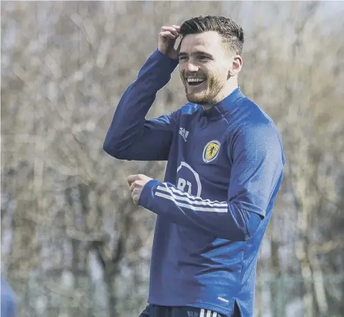  ??  ?? 0 Andy Robertson in relaxed mood during training at the Oriam yesterday ahead of Scotland’s triple-header of World Cup games