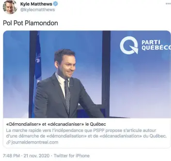  ?? CAPTURE D’ÉCRAN TIRÉE DE TWITTER ?? Le chercheur de l’Université Concordia, Kyle Matthews, a comparé le chef du Parti québécois à Pol Pot, un tortionnai­re qui a tué plus de 1,5 million de personnes.