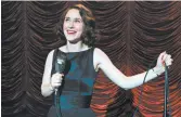  ?? AMAZON STUDIOS ?? “The Marvelous Mrs. Maisel” star Rachel Brosnahan admits stand-up comedy is hard.