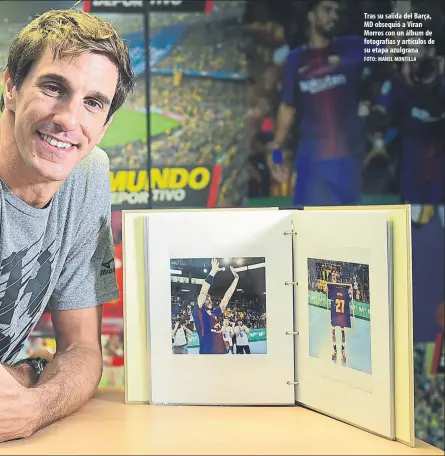  ?? FOTO: MANEL MONTILLA ?? Tras su salida del Barça, MD obsequió a Viran Morros con un álbum de fotografía­s y artículos de su etapa azulgrana
