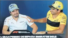  ??  ?? AMISTAD. Alonso y Sainz demostraro­n su afinidad ante la prensa.