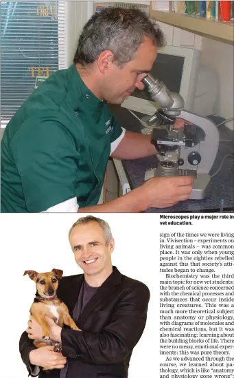  ??  ?? Microscope­s play a major role in vet education.