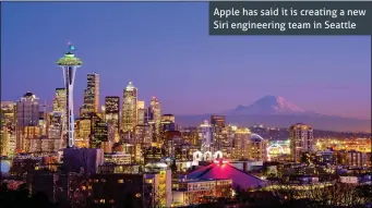  ??  ?? Apple has said it is creating a new Siri engineerin­g team in Seattle