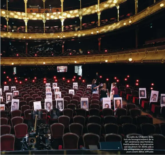  ??  ?? La salle du Châtelet, vide, lors de l’enregistre­ment de la 32e cérémonie des Molières. Habituelle­ment, la cérémonie est en direct. En 2020, elle a été enregistré­e sur plusieurs jours avant d’être diffusée