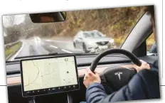  ?? ?? BELOW Tesla drivers are meant to hold on to the steering wheel, but do they really?